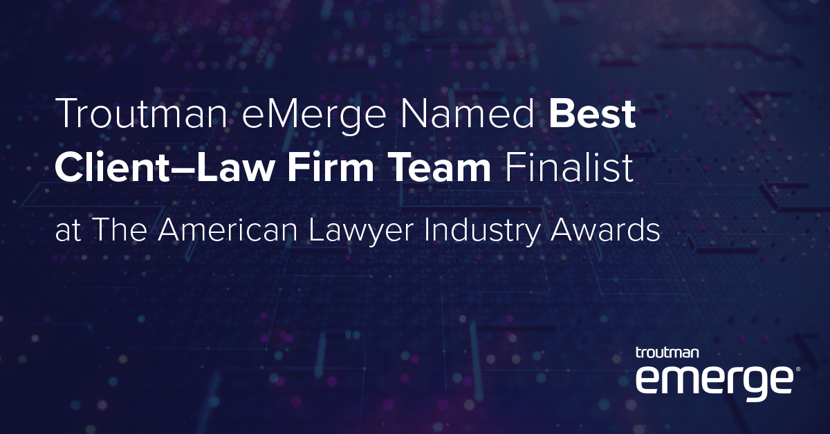 Troutman eMerge Named Best Client–Law Firm Team Finalist at The American Lawyer Industry Awards